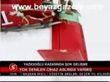 Yazıcıoğlu Kazasında Şok Gelişme