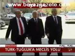 Türk - Tuğluk'a Meclis Yolu