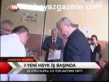 Yeni Hsyk İş Başında