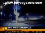 Son Anda Kurtuldular