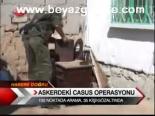 Askerdeki Casus Operasyonu
