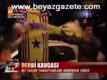 Van'da Derbi Kavgası