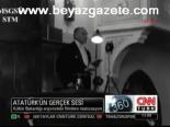 Atatürk'ün Gerçek Sesi