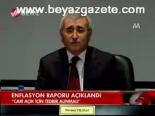 Enflasyon Raporu Açıklandı
