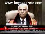 Hukukçulardan Tepki