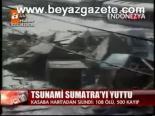 Tsunami Sumatra'yı Yuttu