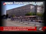 Savcıdan Kan Donduran Suçlama