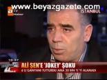 Ali Şen'e Jokey Şoku