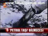 Petrol Taşı Bilmecesi