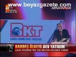 Kardeş Ülkeye Dev Yatırım