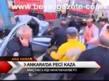 Ankara'da Feçi Kaza
