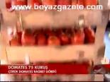 Domates 75 Kuruş