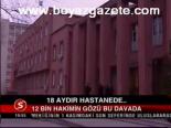 12 Bin Hakimin Gözü Bu Davada