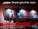 İzmir'e Yakışmadı