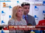 Bdp'den Tüsiad Ziyareti
