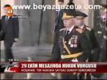 29 Ekim Mesajında Hukuk Vurgusu