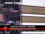 Ersöz'e Suikast Girişimi