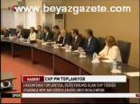 Chp Pm Toplanıyor