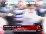 Sapık Dede Ve Dayı