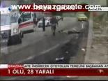 Trafik Terörü: 1 Ölü, 28 Yaralı