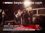 Minik Esra Artık Yok...