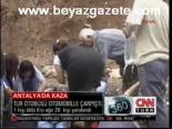 Antalya'da Kaza