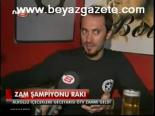 Zam Şampiyonu Rakı