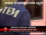 Ersöz'e Suikast Girişimi