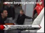 Göz Kamaştırıyorlar