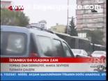 İstanbul'da Ulaşıma Zam