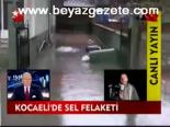 Kocaeli'de Sel Baskını