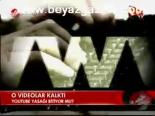 O Videolar Kalktı