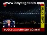Boğaz'da Muhteşem Gösteri