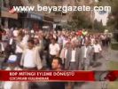 Bdp Mitingi Eyleme Dönüştü
