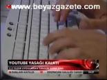 Youtube Yasağı Kalktı