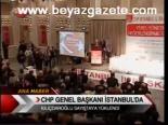 Chp Genel Başkanı İstanbul'da