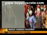 Merapi Yeniden Püskürdü