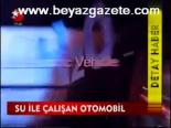 Su İle Çalışan Otomobil