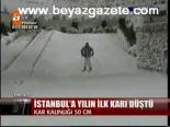 İstanbul'a Yılın İlk Karı Düştü