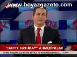 Happy Bırthday Ahmedinejad