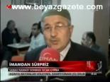 İmamdan Sürpriz