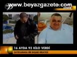 16 Ayda 92 Kilo Verdi