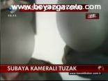 Subaya Kameralı Tuzak