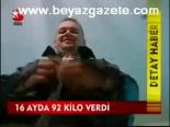 16 Ayda 92 Kilo Verdi