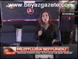 Pilotluğa Soyundu