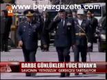 Darbe Günlükleri Yüce Divan'a