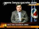 Kılıç'tan Özgürlük Dersi