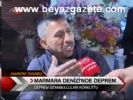 Marmara Denizi'nde Deprem
