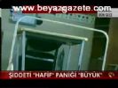 Şiddet Hafif Paniği Büyük