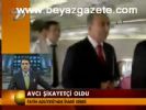 Avcı Şikayetçi Oldu